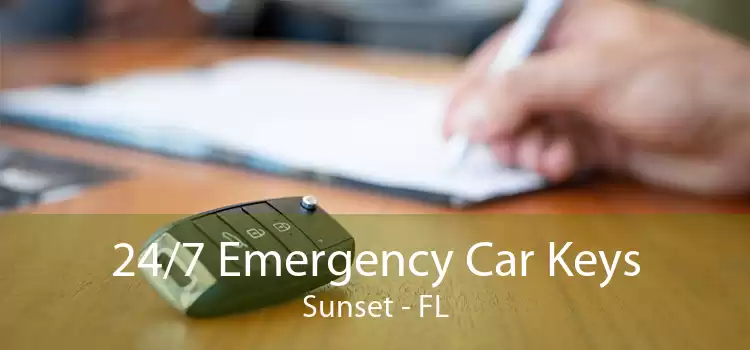 24/7 Emergency Car Keys Sunset - FL