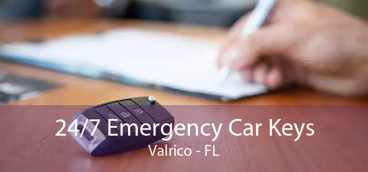 24/7 Emergency Car Keys Valrico - FL