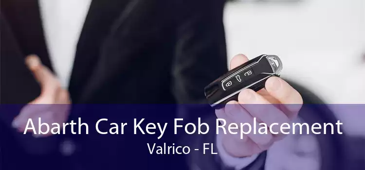 Abarth Car Key Fob Replacement Valrico - FL