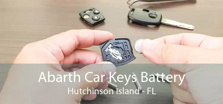 Abarth Car Keys Battery Hutchinson Island - FL
