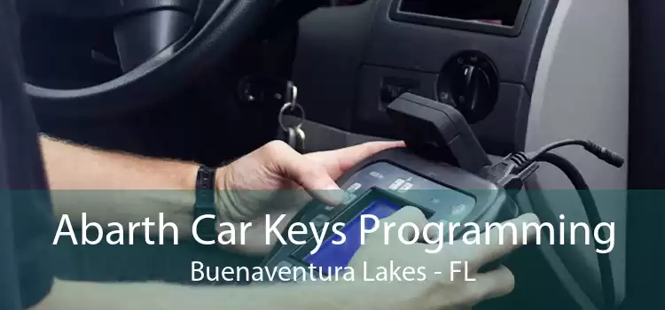 Abarth Car Keys Programming Buenaventura Lakes - FL