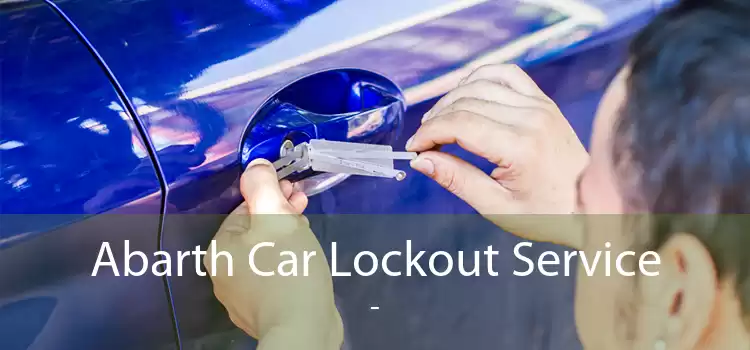Abarth Car Lockout Service  - 