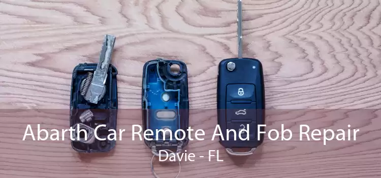 Abarth Car Remote And Fob Repair Davie - FL