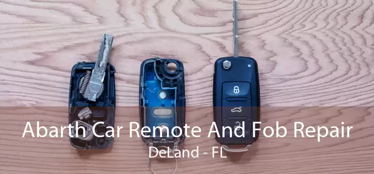 Abarth Car Remote And Fob Repair DeLand - FL