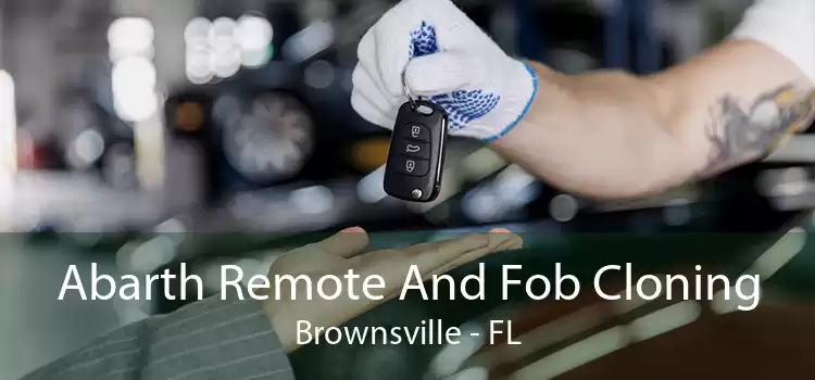 Abarth Remote And Fob Cloning Brownsville - FL