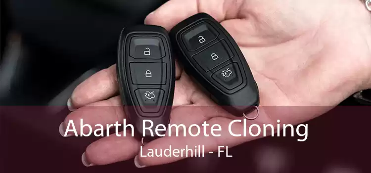 Abarth Remote Cloning Lauderhill - FL