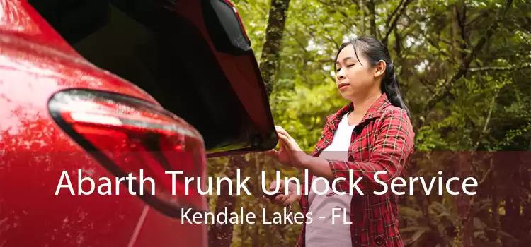 Abarth Trunk Unlock Service Kendale Lakes - FL