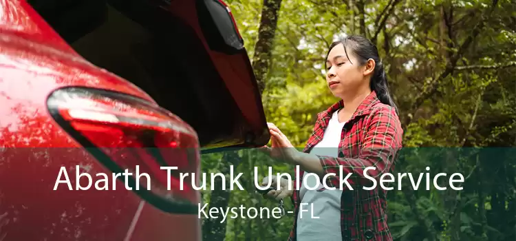 Abarth Trunk Unlock Service Keystone - FL