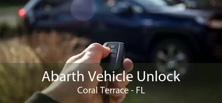 Abarth Vehicle Unlock Coral Terrace - FL