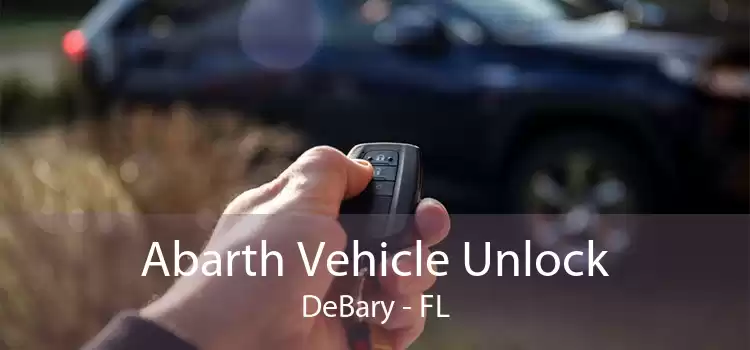 Abarth Vehicle Unlock DeBary - FL