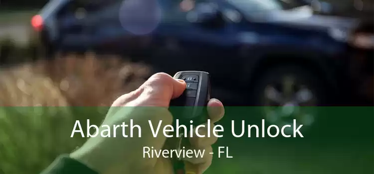 Abarth Vehicle Unlock Riverview - FL