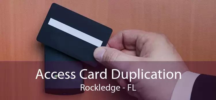 Access Card Duplication Rockledge - FL