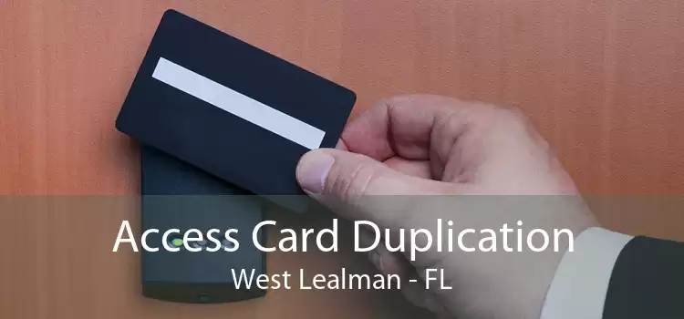 Access Card Duplication West Lealman - FL