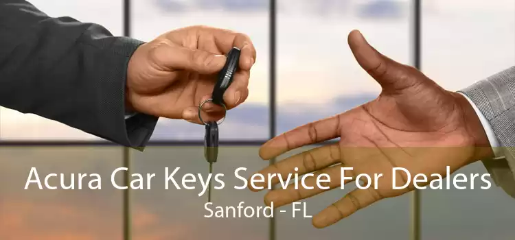 Acura Car Keys Service For Dealers Sanford - FL