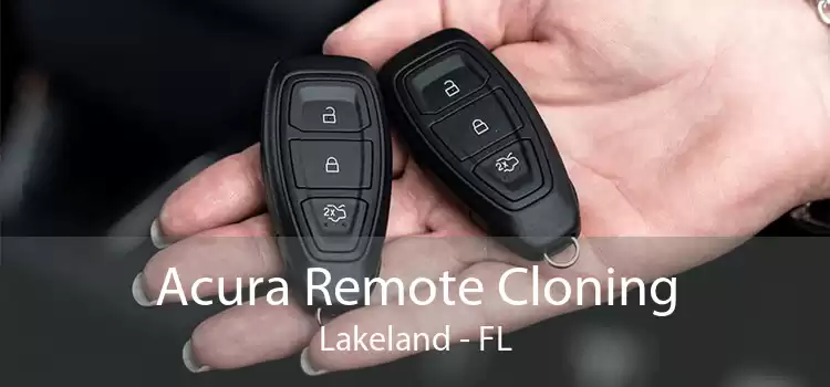 Acura Remote Cloning Lakeland - FL