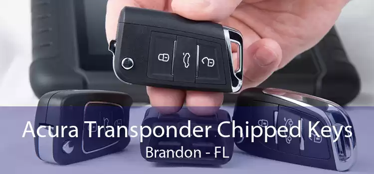 Acura Transponder Chipped Keys Brandon - FL
