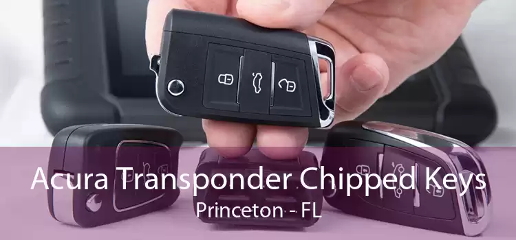 Acura Transponder Chipped Keys Princeton - FL