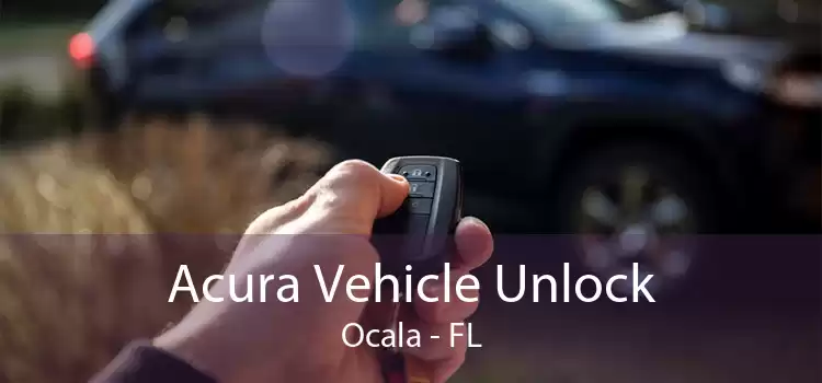 Acura Vehicle Unlock Ocala - FL