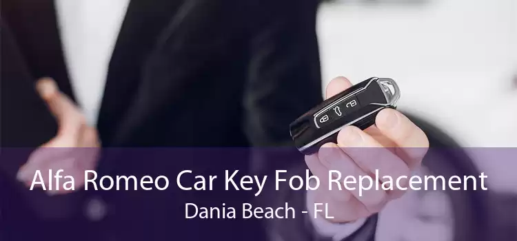 Alfa Romeo Car Key Fob Replacement Dania Beach - FL
