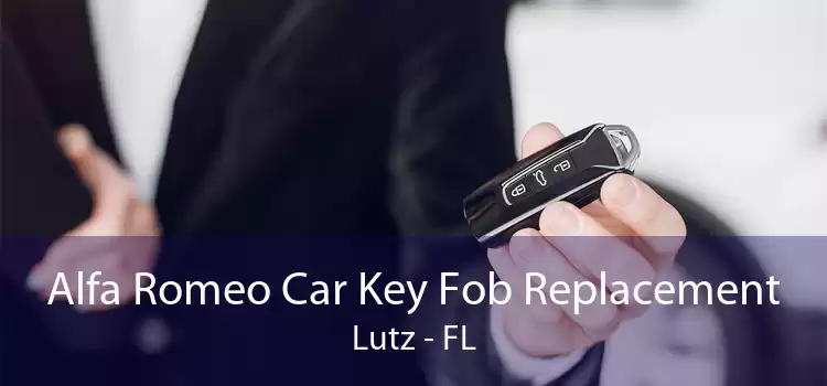 Alfa Romeo Car Key Fob Replacement Lutz - FL