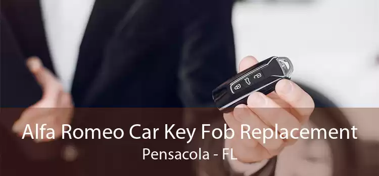 Alfa Romeo Car Key Fob Replacement Pensacola - FL