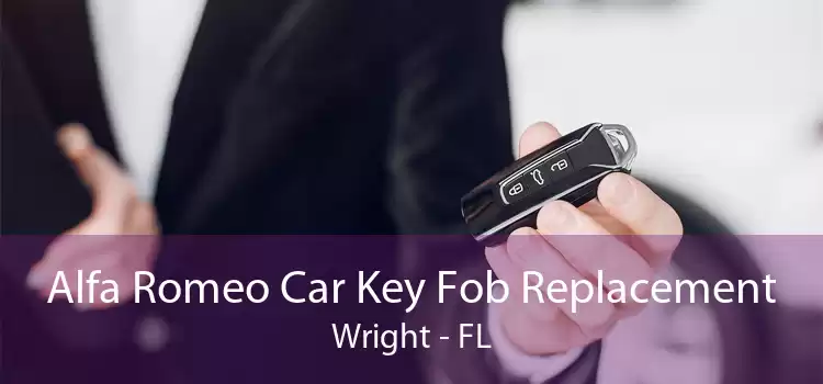Alfa Romeo Car Key Fob Replacement Wright - FL
