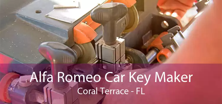 Alfa Romeo Car Key Maker Coral Terrace - FL