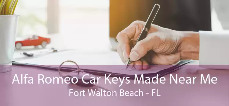 Alfa Romeo Car Keys Made Near Me Fort Walton Beach - FL