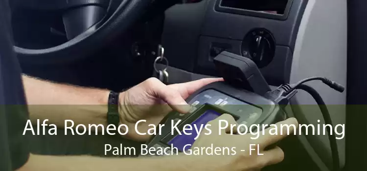 Alfa Romeo Car Keys Programming Palm Beach Gardens - FL