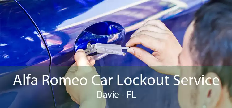 Alfa Romeo Car Lockout Service Davie - FL