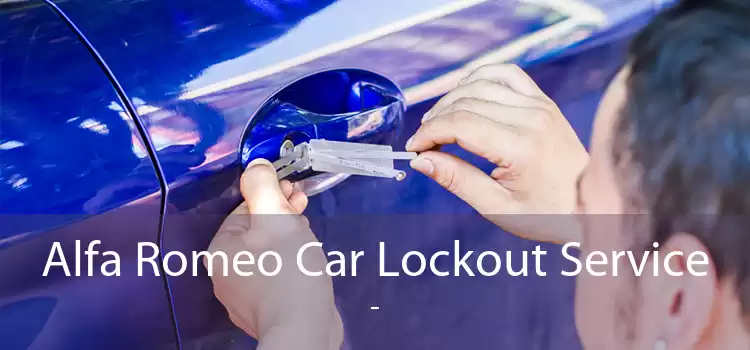 Alfa Romeo Car Lockout Service  - 