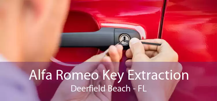Alfa Romeo Key Extraction Deerfield Beach - FL