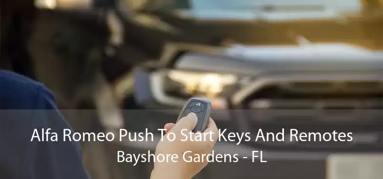 Alfa Romeo Push To Start Keys And Remotes Bayshore Gardens - FL