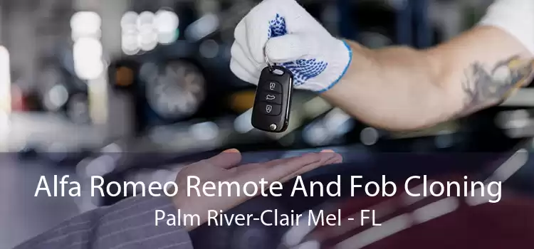 Alfa Romeo Remote And Fob Cloning Palm River-Clair Mel - FL