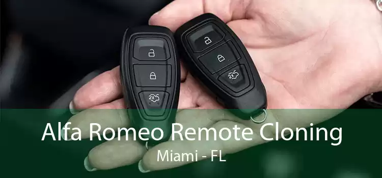Alfa Romeo Remote Cloning Miami - FL