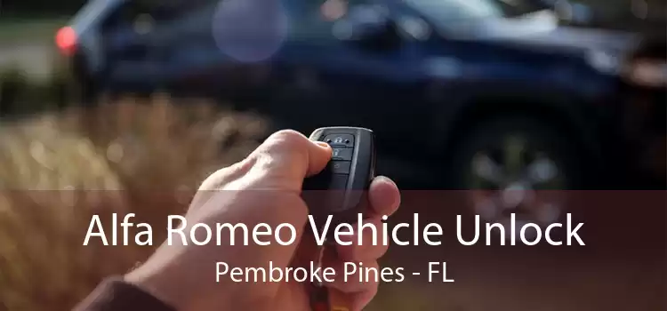 Alfa Romeo Vehicle Unlock Pembroke Pines - FL