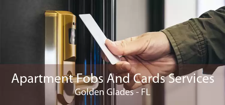 Apartment Fobs And Cards Services Golden Glades - FL