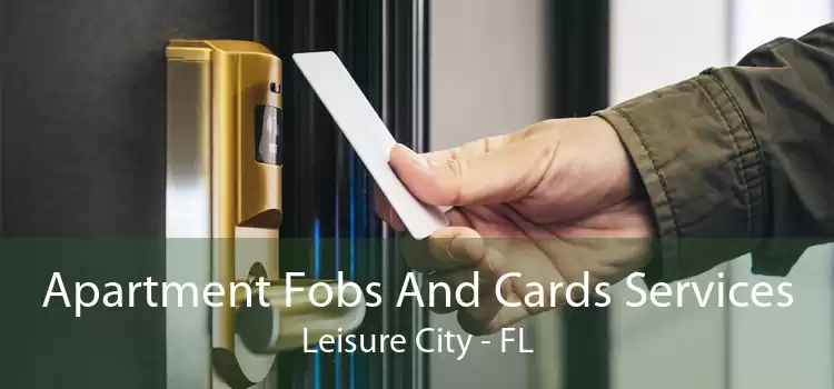 Apartment Fobs And Cards Services Leisure City - FL