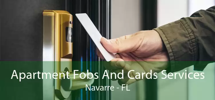 Apartment Fobs And Cards Services Navarre - FL