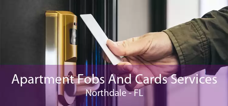 Apartment Fobs And Cards Services Northdale - FL