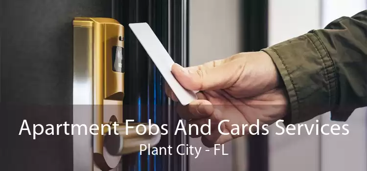 Apartment Fobs And Cards Services Plant City - FL