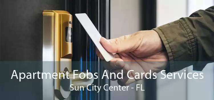 Apartment Fobs And Cards Services Sun City Center - FL