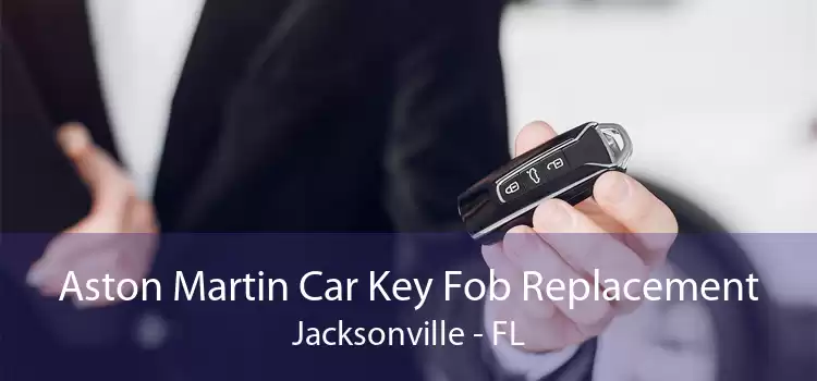Aston Martin Car Key Fob Replacement Jacksonville - FL