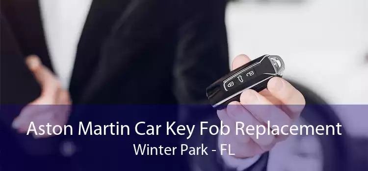 Aston Martin Car Key Fob Replacement Winter Park - FL