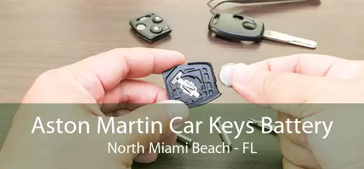 Aston Martin Car Keys Battery North Miami Beach - FL
