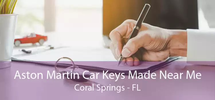 Aston Martin Car Keys Made Near Me Coral Springs - FL