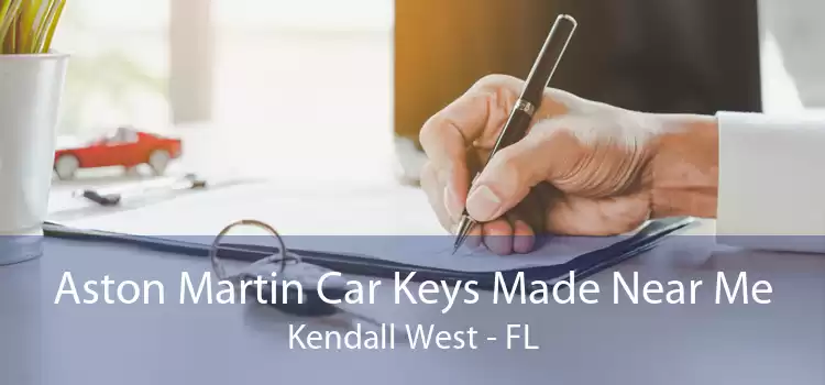 Aston Martin Car Keys Made Near Me Kendall West - FL