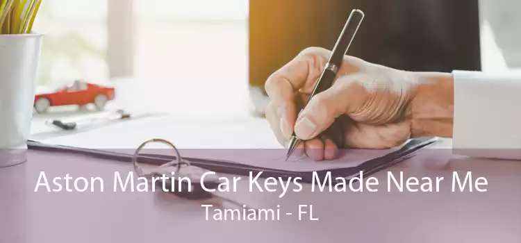 Aston Martin Car Keys Made Near Me Tamiami - FL