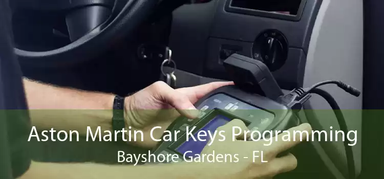Aston Martin Car Keys Programming Bayshore Gardens - FL