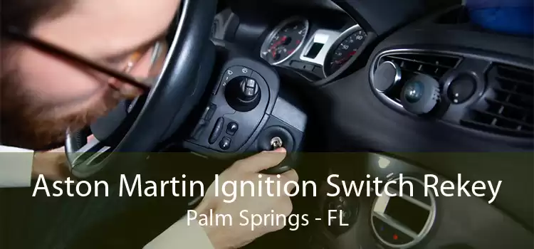 Aston Martin Ignition Switch Rekey Palm Springs - FL